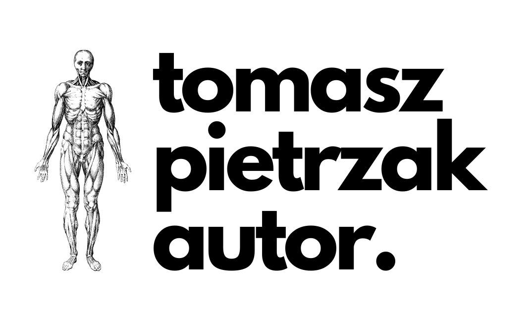 Tomasz Pietrzak | autor. | strona autorska